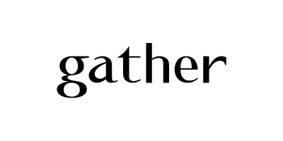 gather